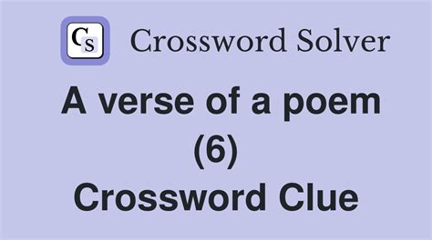 verse crossword clue|poem crossword clue 6 letters.